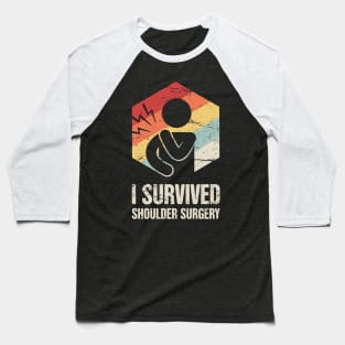 I Survived Shoulder Surgery | Joint Replacement Baseball T-Shirt